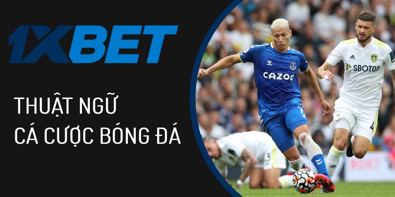 Thuật ngữ cá cược bóng đá